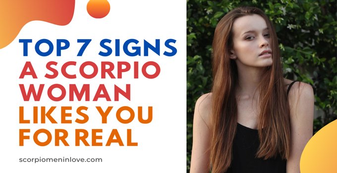 top-7-signs-a-scorpio-woman-likes-you-for-real-scorpio-men-in-love